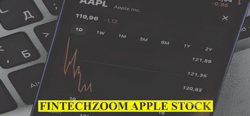 FintechZoom Apple Stock: 7 Key Trends to Follow