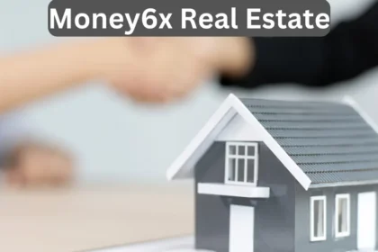 Money6x Real Estate: Investing Insights and Opportunities