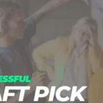 Unsuccessful Draft Picks: Lessons Learned from 5