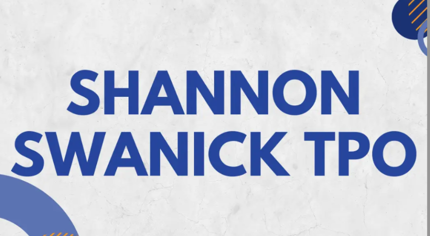 Shannon Swanick TPO: 7 Key Insights Revealed