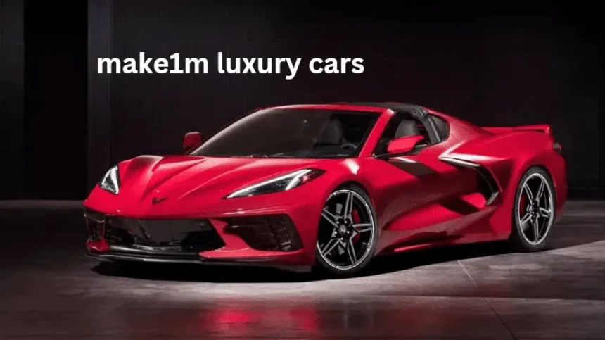 Make1M Luxury Cars: Exclusive Models Unveiled