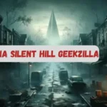 Guia Silent Hill Geekzilla: 8 Expert Tips