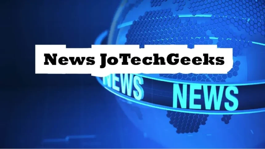 News JotechGeeks 24/7: Tech Insights & Trends Unveiled