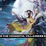 Here Reigns the Vengeful Villainess Spoiler Insights