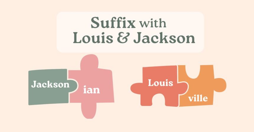 Suffix with Louis and Jackson: 6 Crossword Clues