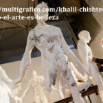 https://multigrafico.com/khalil-chishtee-no-todo-el-arte-es-belleza/: 7 Key Points