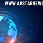 www avstarnews com: 7 Latest Trends in Entertainment News