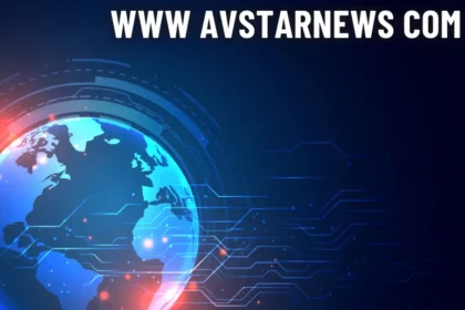 www avstarnews com: 7 Latest Trends in Entertainment News